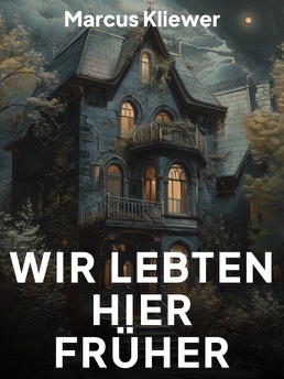 Cover of Wir Lebten Hier Früher