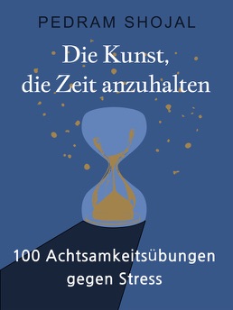 Cover of Die Kunst, die Zeit anzuhalten