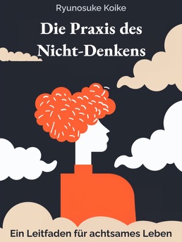 Cover of Die Praxis des Nicht-Denkens