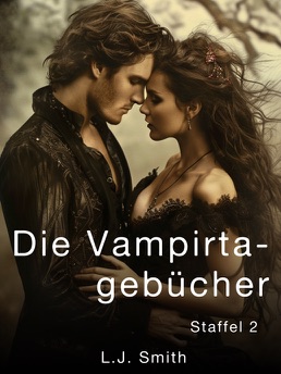 Cover of Die Vampirtagebücher Staffel 2