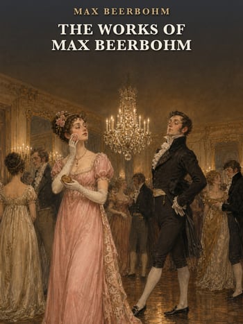 Cover of The Works of Max Beerbohm