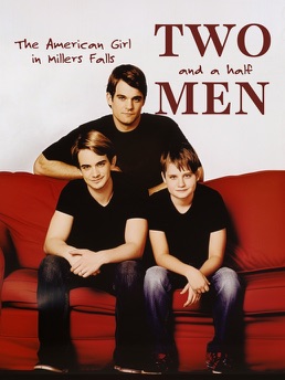 Cover of Two and a Half Men: "The American Girl in Millers Falls”