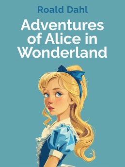 Cover of Adventures of Alice in Wonderland
