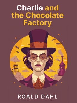 Cover of Charlie and the Chocolate Factory