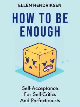 Cover of How to Be Enough