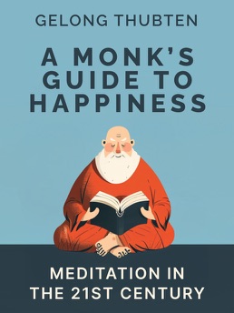 Cover of A Monk's Guide to Happiness