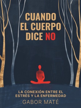 Cover of Cuando el Cuerpo Dice No