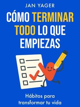 Cover of Cómo Terminar Todo lo que Empiezas
