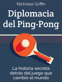 Cover of Diplomacia del Ping-Pong