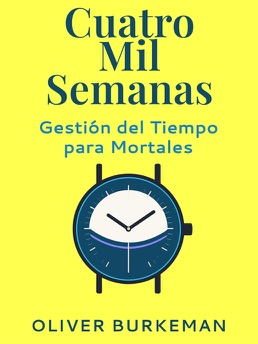 Cover of Cuatro Mil Semanas