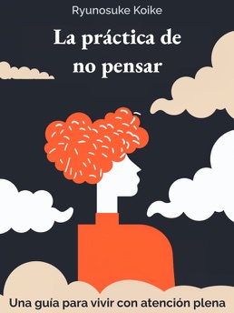 Cover of La práctica de no pensar