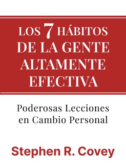 Cover of Los 7 Habitos de la Gente Altamente Efectiva
