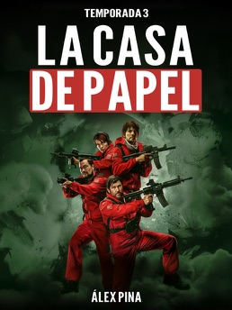Cover of La Casa de Papel Temporada 3