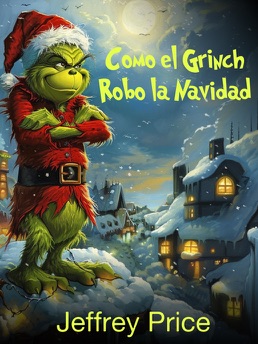 Cover of Cómo el Grinch Robó la Navidad