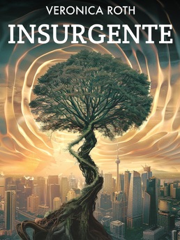 Cover of Insurgente (Serie Divergente, 2)