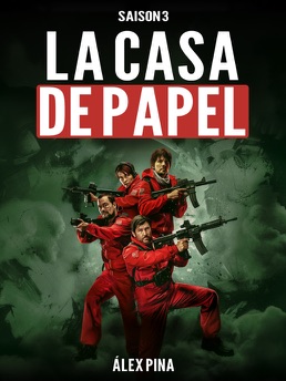 Cover of La Casa de Papel Saison 3