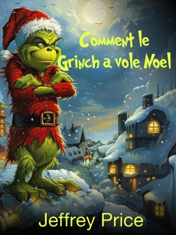 Cover of Comment le Grinch a volé Noël