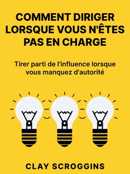 Cover of Comment diriger lorsque vous n'êtes pas en charge