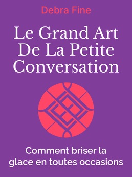 Cover of Le Grand Art De La Petite Conversation