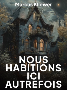 Cover of Nous Habitions Ici Autrefois