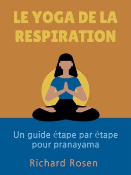 Cover of Le Yoga de la Respiration