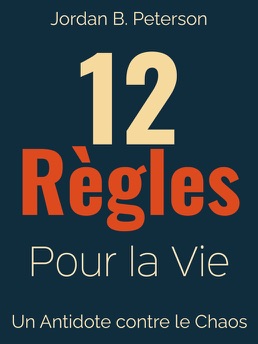 Cover of 12 Règles pour la Vie